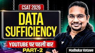 Data Suffciency Reasoning for CSAT with Tricks Part - 2 | CSAT By Madhukar Kotawe for UPSC 2026/27