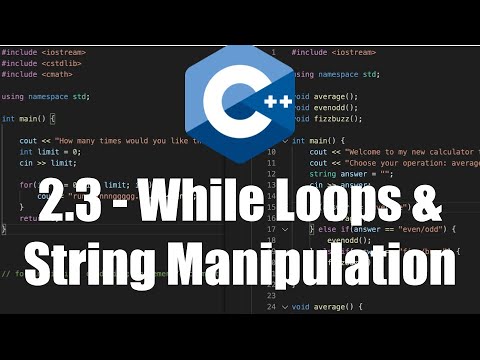 While Loops & String Manipulation in C++ - 2.3