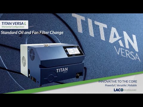 TITAN VERSA L Oil Change and Fan Filter