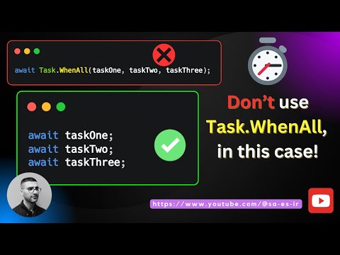 🔥 Don't use Task.WhenAll, it may not be efficient enough!