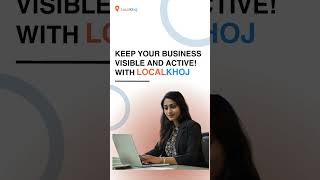 Keep your business visible and active With Localkhoj! #localkhoj  #localbusinessmarket #supportlocal