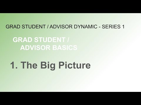 series1 video1 Advisor And Student - The Big Picture