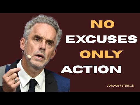 NO EXCUSES ONLY ACTION//JORDAN PETERSON BEST MOTIVATIONAL SPEECH