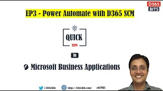 D365SCM and Power Automate - Quick Tips in Microsoft Business Applications - EP3