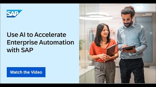 Use AI to Accelerate Enterprise Automation with SAP