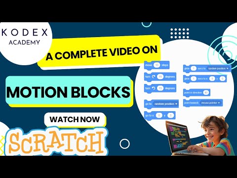 "Master Scratch Motion Blocks with Real-Time Examples | Scratch Tutorial"- by Kodex Academy
