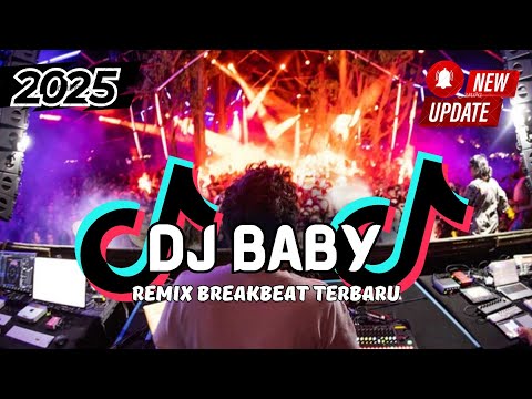 DJ Baby Breakbeat Slow Remix Full Bass Tiktok Fyp Viral Version 2026