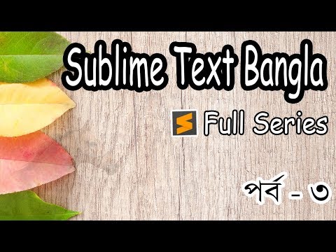 3. Sublime Text  in bangla 2019 part-3  | Color Scheme