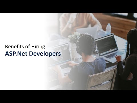 Benefits of Using ASP.Net in Application Development | Hire ASP.Net Developers