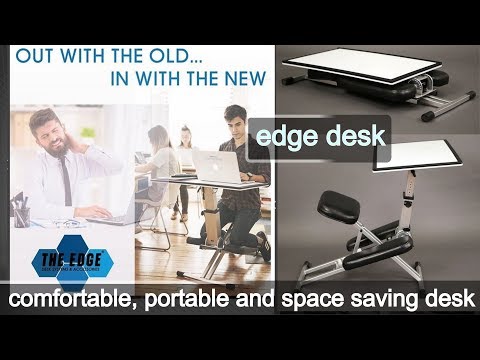 this ergonomic chair and desk called the edge desk will make you more productive and  comfortable