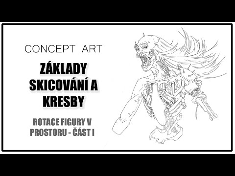 ZÁKLADY KRESBY A SKICOVÁNÍ - ROTACE FIGURY V PROSTORU ČÁST I