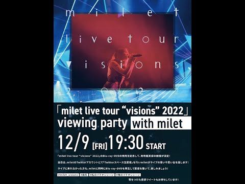 milet audio commentary on live "visions" with band members. 20221209