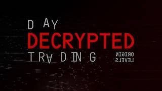 Day Trading Decoded - Origin Levels (DTD 03)