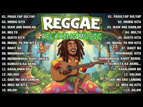TOP TAGALOG REGGAE LOVE SONGS 💛 RELAXING NONSTOP 2026