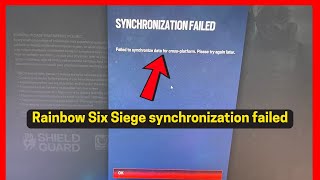 Fix Rainbow Six Siege synchronization failed