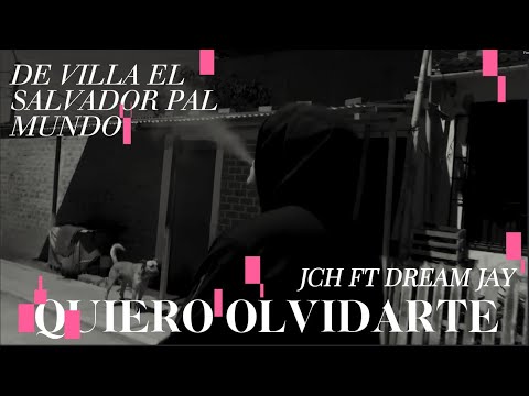 QUIERO OLVIDARTE J'CH FT DREAM JAY PROD EPILOGO