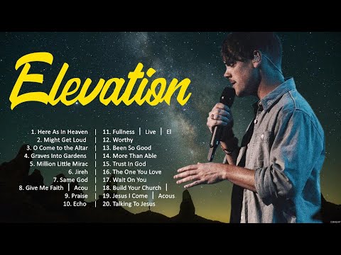 Elevation - His Radio Top 20 Christian Songs 2024 - Donmoen Worship Songs - Worship Songs 2024