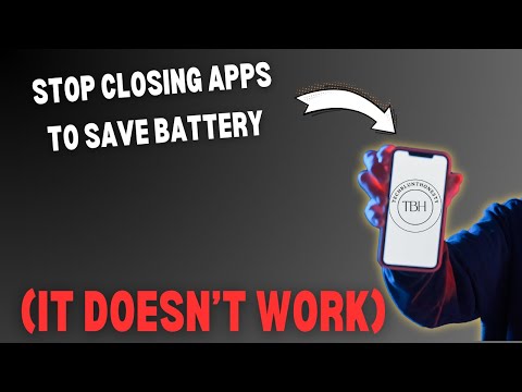 Stop Closing Apps to Save Battery! (It Doesn’t Work!)