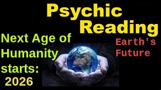 Different age of humanity starts 2026 | Psychic Predictions 2022 - 2026 - 2045 give this a thumbs up