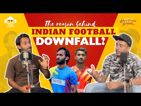 The Reason Behind Indian Football Downfall? Ft- Vivek singh ( Singha talks - EP8)