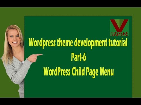 Wordpress theme development tutorial Part-6_WordPress Child Page Menu