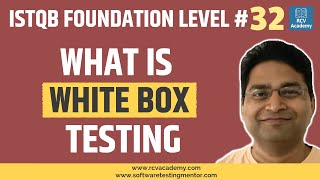 ISTQB Foundation Level #32 - White Box Testing | Structure Based Techniques