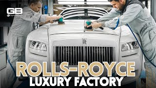 Rolls-Royce - HAND-MADE Bespoke Luxury CAR FACTORY