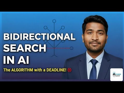 Bidirectional Search in AI | Step-by-Step Algorithm Explained with Real-Life Example | #ai