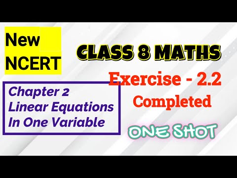 Master LINEAR EQUATIONS with EASE Class 8 Maths | Exercise 2.2 Completed | One Shot | SolveX