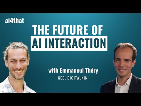 S01 E20 THE FUTURE OF AI INTERACTION | Featuring Emmanuel Thery