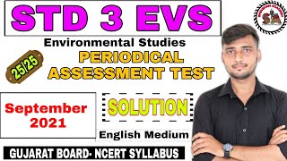 STD 3 EVS | PERIODICAL ASSESSMENT TEST| SEPTEMBER 2021 | UNIT TEST SOLUTION| English Medium |