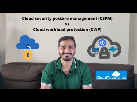 Cloud security posture management & workload protection - key differences