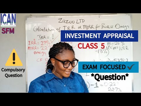 Compulsory EXAM Question: INVESTMENT APPRAISAL (ICAN SFM)