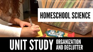 MINIMALIST HOMESCHOOL - SCIENCE UNIT STUDY ORGANIZATION AND DECLUTTER