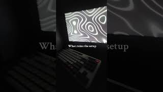What ruins the setup? #subscribe #tech #techyoutube #techyoutube