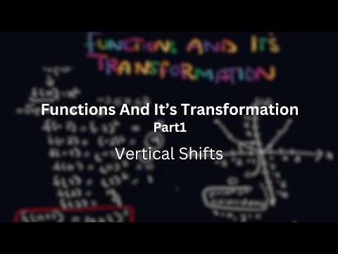 Functions and its Transformation - Part1 - Vertical Shifts