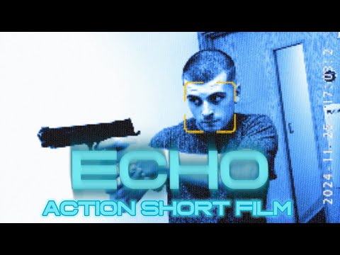 ECHO | Action Short Film