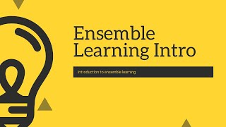 Machine Learning : Introduction to Ensemble Learning