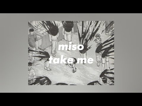 miso - take me [lyrics]