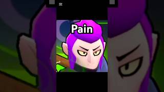 Brawl stars pain 😢