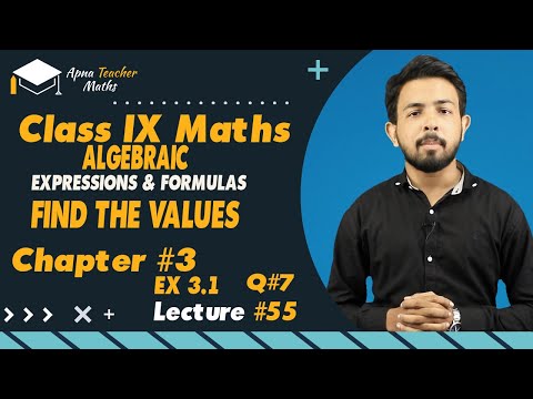 Lecture 55, IX(9th) Maths, Chapter 3, Algebraic Expressions Finding Values | New Syllabus 2022-2023