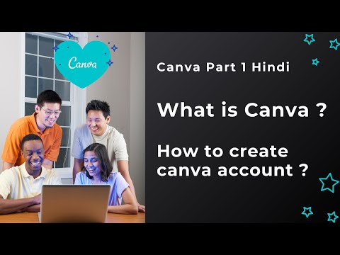 Canva Part 1 : What is canva ? Create Canva Account for FREE | Features of Canva | Canva Hindi 2021
