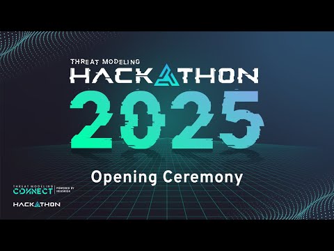 TMC Threat Modeling Hackathon 2025 Opening Ceremony