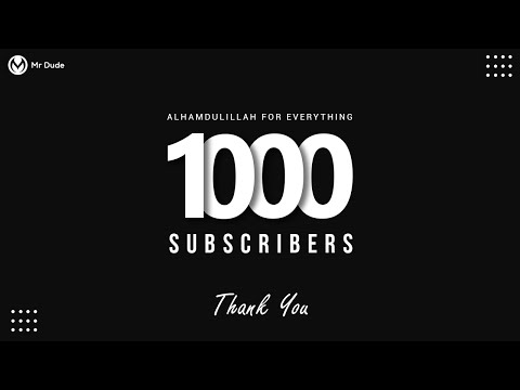 1k Subscribers Video | Alhamdulillah, we are now 1k+ YouTube family
