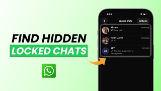 How to Find Hidden Locked Chats on WhatsApp on iPhone?