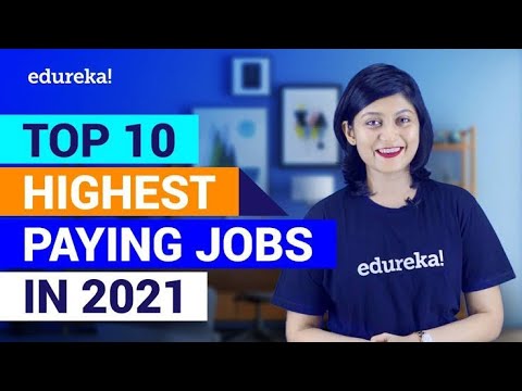 Top 10 Highest Paying Jobs For 2021 | Highest Paying IT Jobs in 2021 | Best IT Jobs 2021