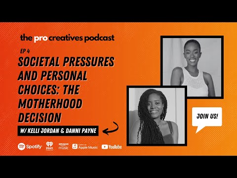 Societal Pressures and Personal Choices: The Motherhood Decision | The ProCreatives Podcast