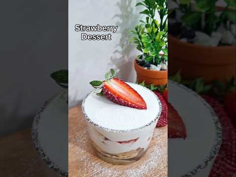 Strawberry Dessert. #strawberry #easyrecipe #dessert #asmr #delicious #trending #fyp #shorts #recipe