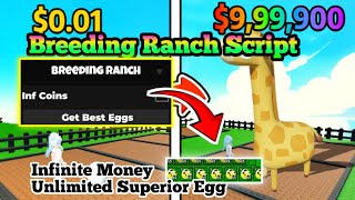 Breeding Ranch Script In Infinite Coin and Unlimited Superior Egg Get It Now