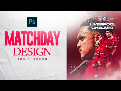Liverpool MATCHDAY Design Run-through | Photoshop